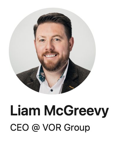 Cropped LinkedIn profile screenshot of Liam McGreevy showing his photograph, name and the headline ‘CEO @ VOR Group’.